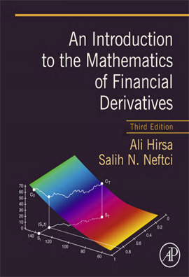 An Introduction to the Mathematics of Financial Derivatives 3ed